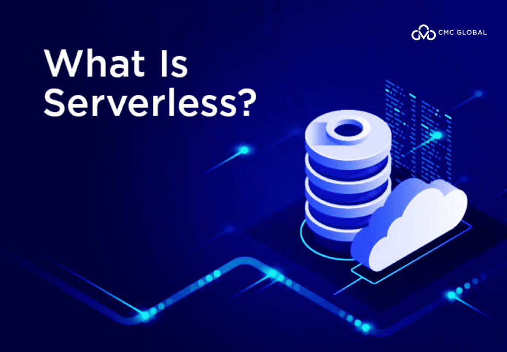 What Is Serverless? Serverless In Cloud Computing Explained