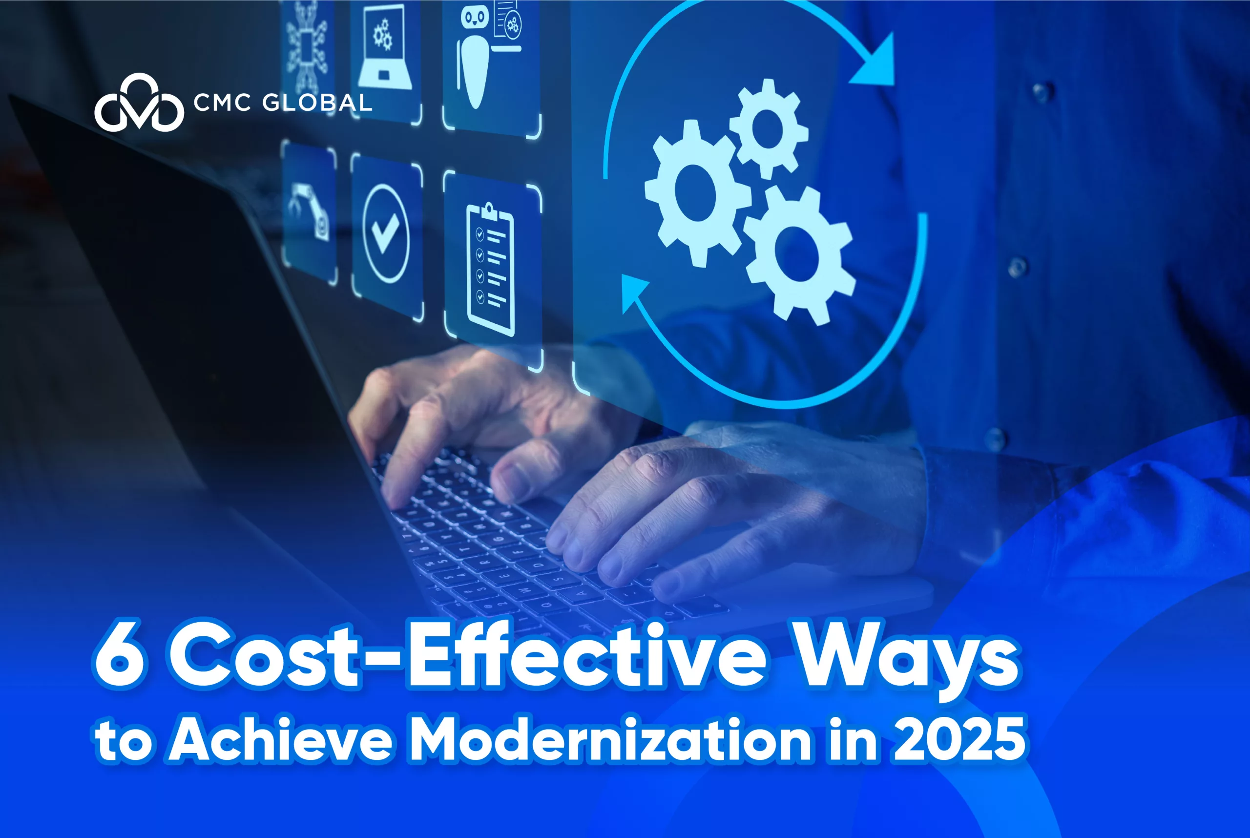 5 Cost-Effective Modernization Tactics for 2025